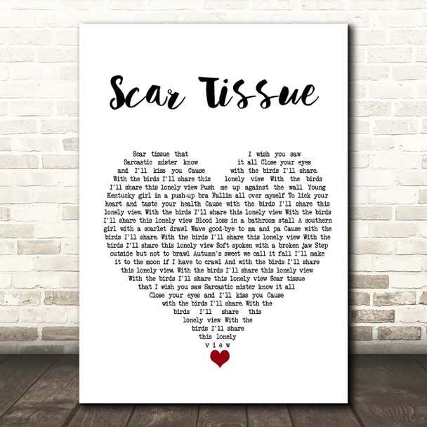 Red Hot Chili Peppers Scar Tissue White Heart Song Lyric Print