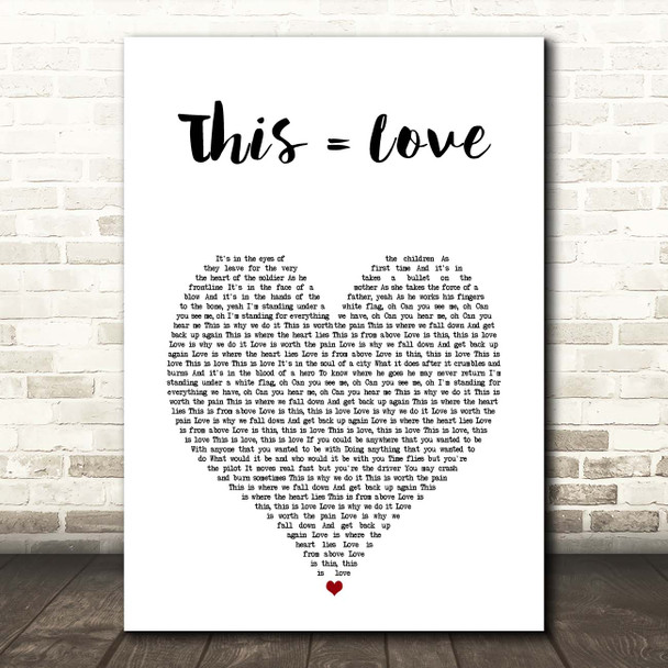 The Script This = Love White Heart Song Lyric Print