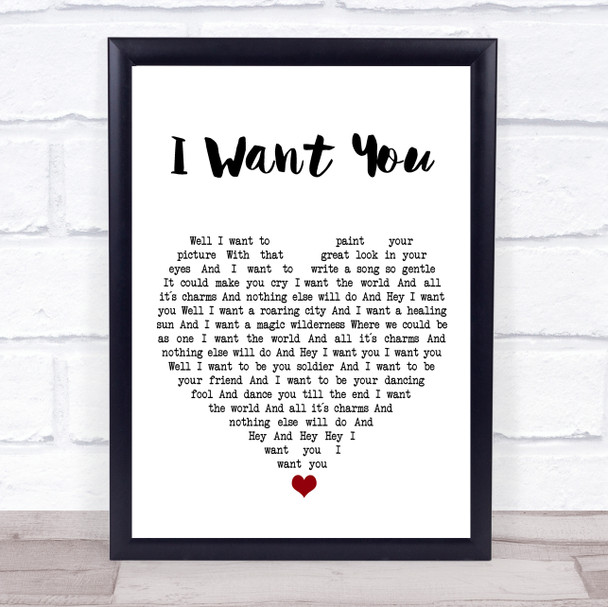 Silencers I Want You White Heart Song Lyric Print