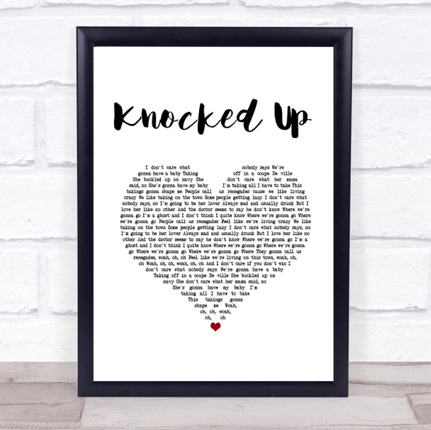 Kings Of Leon Knocked Up White Heart Song Lyric Print