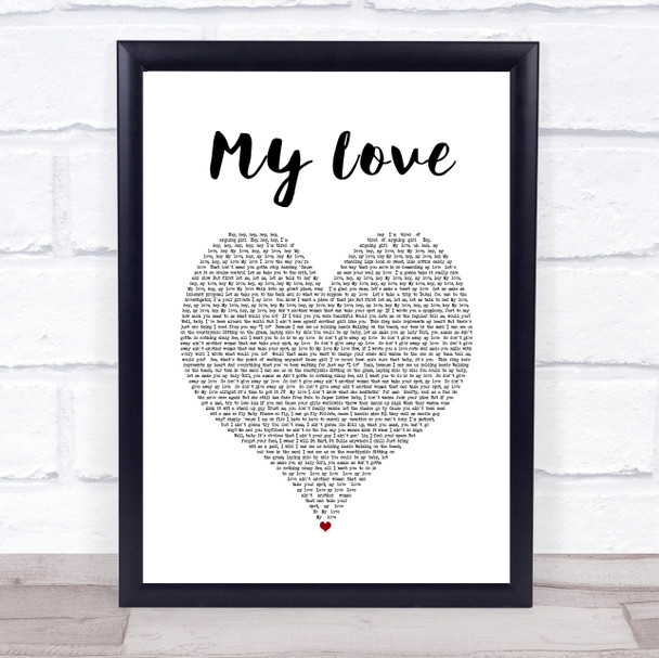 Justin Timberlake My Love White Heart Song Lyric Print