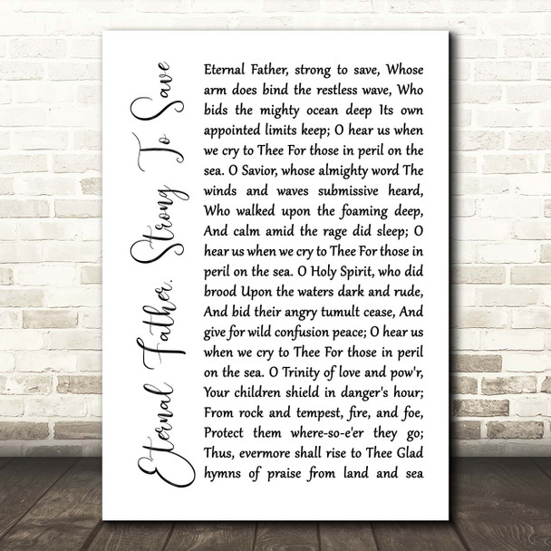 William Whiting Eternal Father, Strong To Save White Script Song Lyric Print