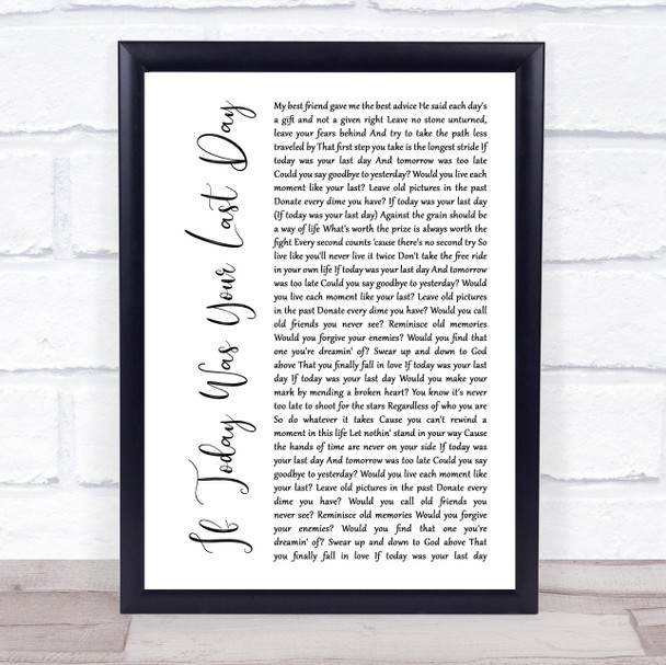Nickleback If Today Was Your Last Day White Script Song Lyric Print