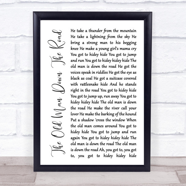 John Fogerty The Old Man Down The Road White Script Song Lyric Print