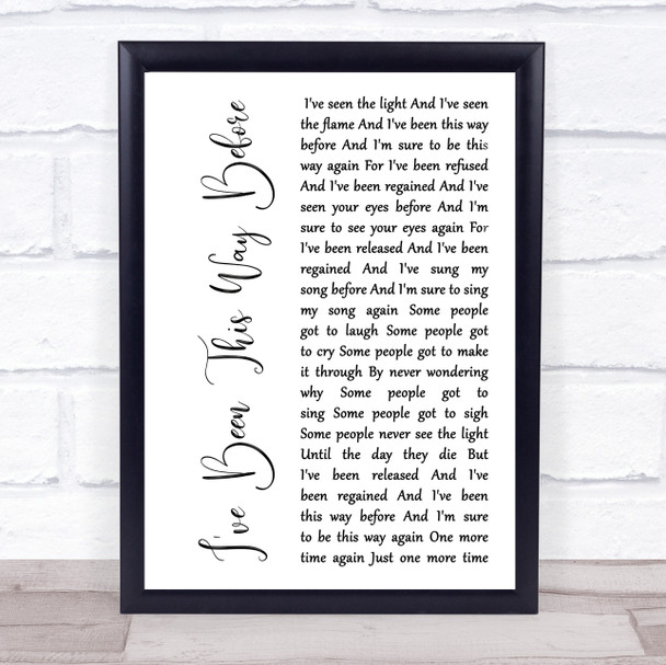 Neil Diamond I've Been This Way Before White Script Song Lyric Print