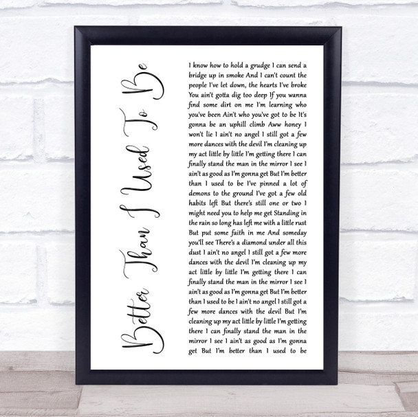 Tim McGraw Better Than I Used To Be White Script Song Lyric Print