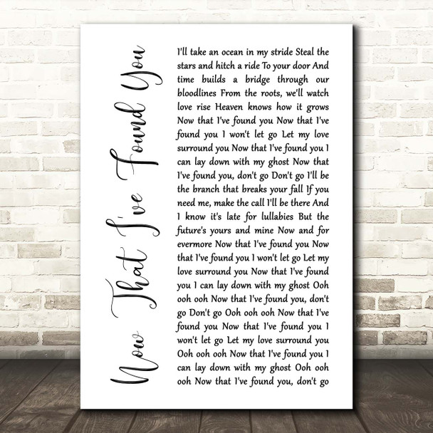 Liam Gallagher Now That I've Found You White Script Song Lyric Print