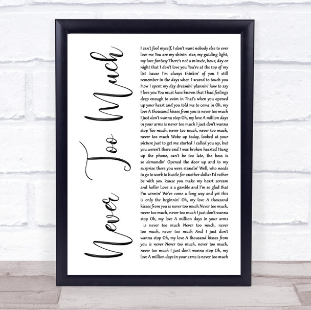 Luther Vandross Never Too Much White Script Song Lyric Print