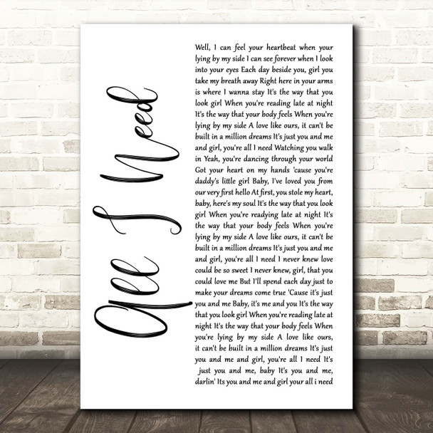 Bart Crow All I Need White Script Song Lyric Print