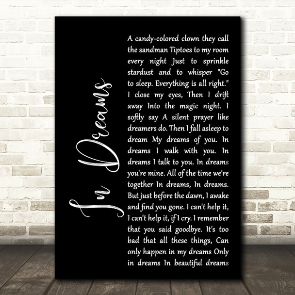 Roy Orbison In Dreams Black Script Song Lyric Quote Print