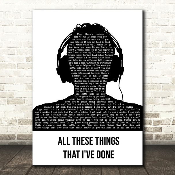 The Killers All These Things That I've Done Black & White Man Headphones Song Lyric Music Art Print