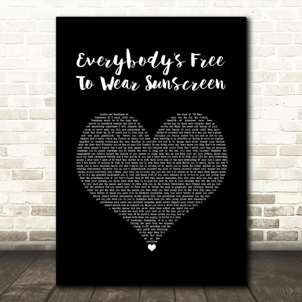 Baz Luhrmann Everybody's Free To Wear Sunscreen Black Heart Song Lyric Music Art Print