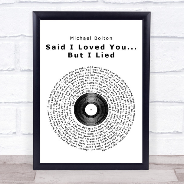 Michael Bolton Said I Loved You... But I Lied Vinyl Record Song Lyric Print