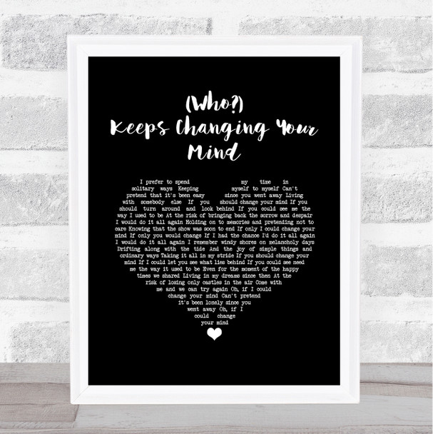 South Street Player Who Keeps Changing Your Mind Black Heart Song Lyric Music Art Print