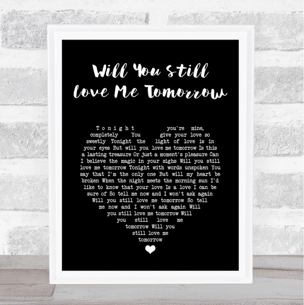 The Shirelles Will You Love Me Tomorrow Black Heart Song Lyric Music Art Print