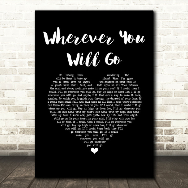 Boyce Avenue Wherever You Will Go Black Heart Song Lyric Music Art Print