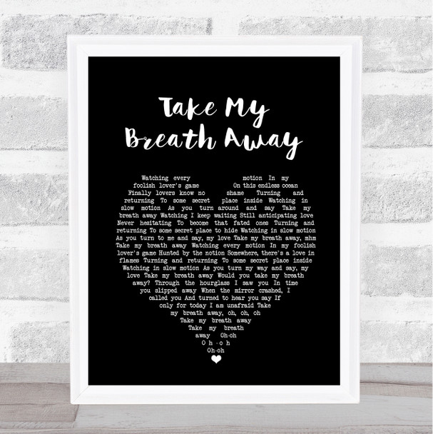 Daniel Robinson Take My Breath Away Black Heart Song Lyric Music Art Print