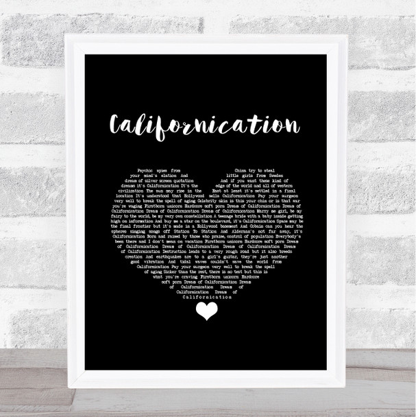 Red Hot Chili Peppers Californication Black Heart Song Lyric Music Art Print