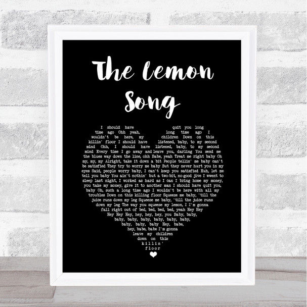 Led Zeppelin The Lemon Song Black Heart Song Lyric Music Art Print