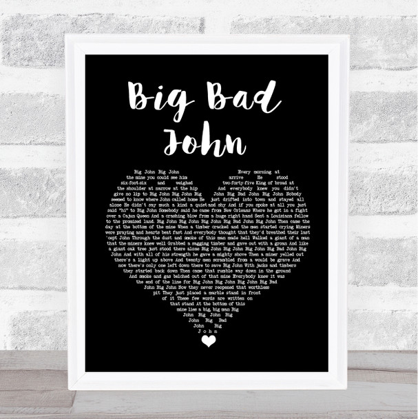 Jimmy Dean Big Bad John Black Heart Song Lyric Music Art Print