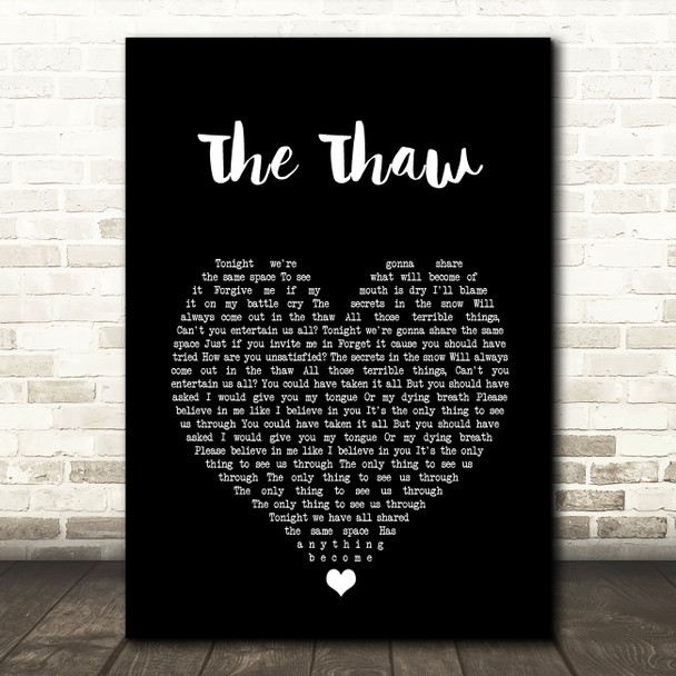 Biffy Clyro The Thaw Black Heart Song Lyric Music Art Print