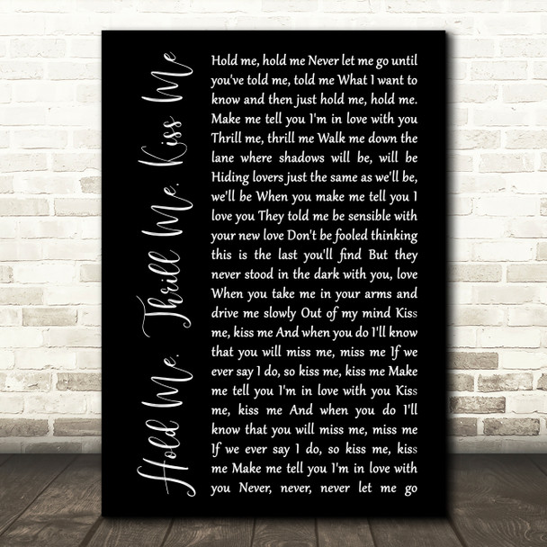 Gloria Estefan Hold Me, Thrill Me, Kiss Me Black Script Song Lyric Music Art Print