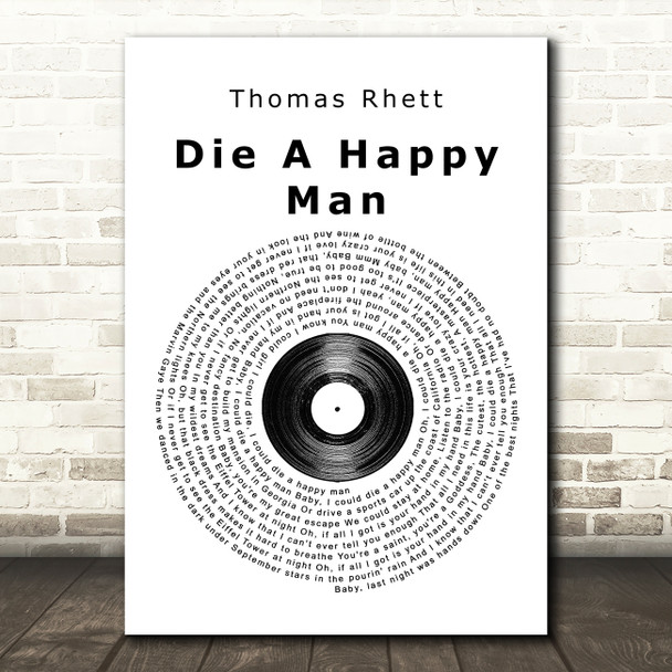 Thomas Rhett Die A Happy Man Vinyl Record Song Lyric Quote Print