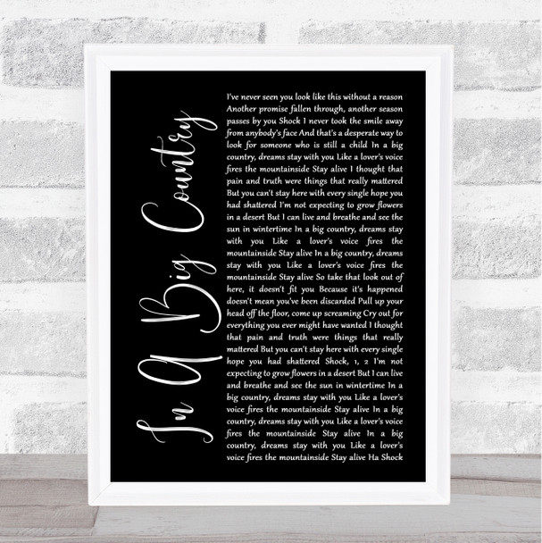 Big Country In A Big Country Black Script Song Lyric Music Art Print