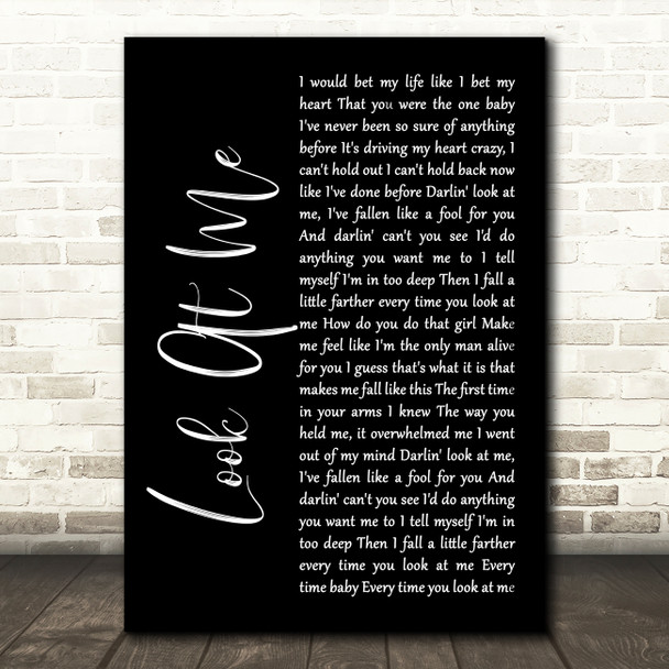 Alan Jackson Look At Me Black Script Song Lyric Music Art Print