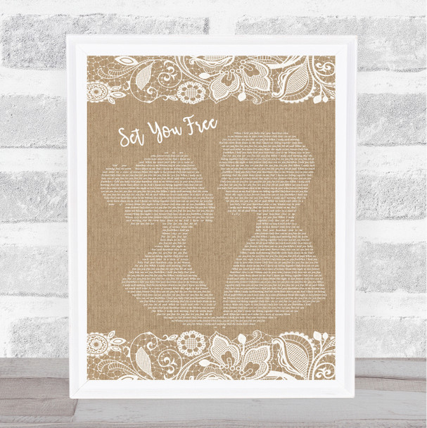 N Trance Set You Free Burlap & Lace Song Lyric Music Art Print