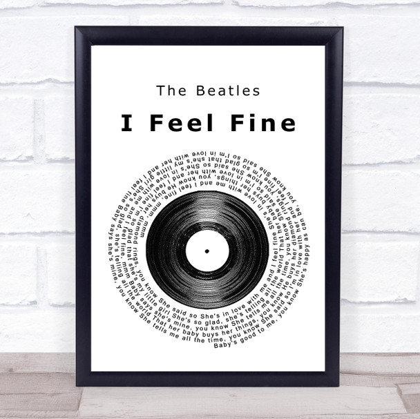 The Beatles I Feel Fine Vinyl Record Song Lyric Quote Print