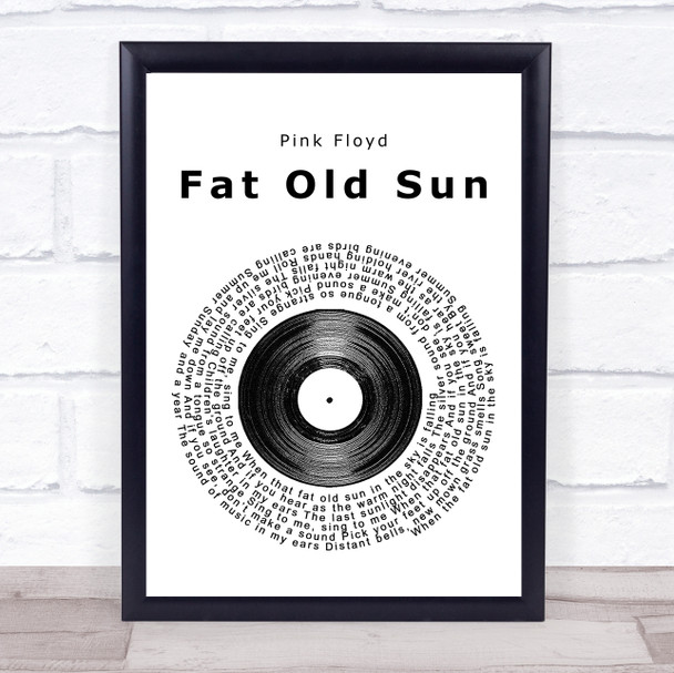 Pink Floyd Fat Old Sun Vinyl Record Song Lyric Quote Print