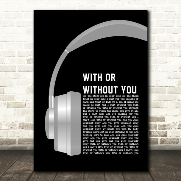 U2 With Or Without You Grey Headphones Song Lyric Music Art Print