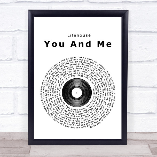 Lifehouse You And Me Vinyl Record Song Lyric Quote Print