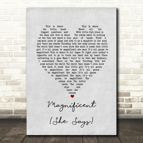 Magnificent Magnificent (She Says) Grey Heart Song Lyric Music Art Print