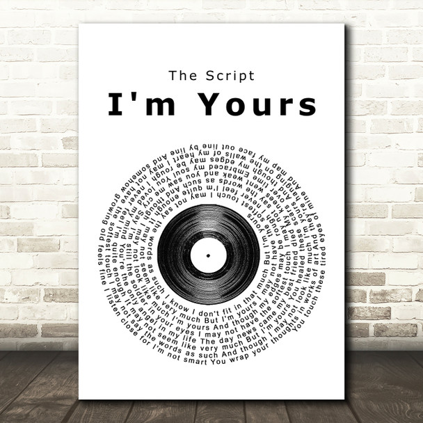 The Script I'm Yours Vinyl Record Song Lyric Quote Print