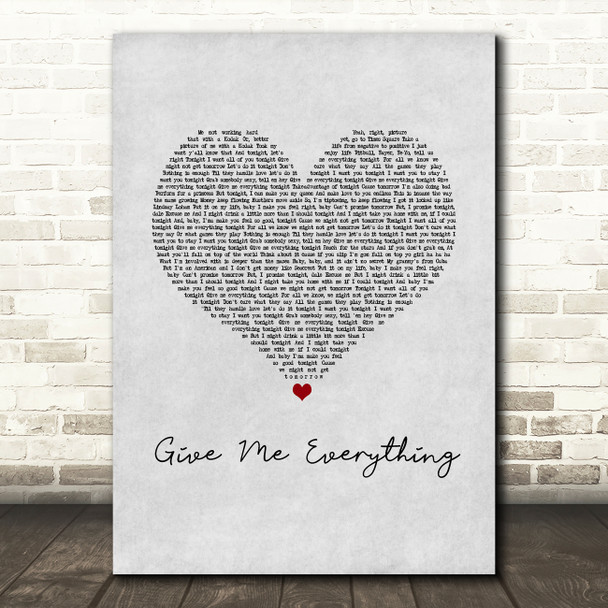 Pitbull Give Me Everything Grey Heart Song Lyric Music Art Print