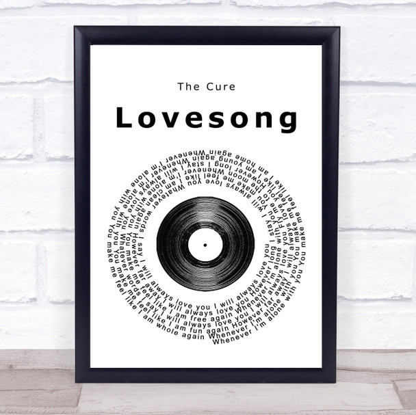 The Cure Lovesong Vinyl Record Song Lyric Quote Print