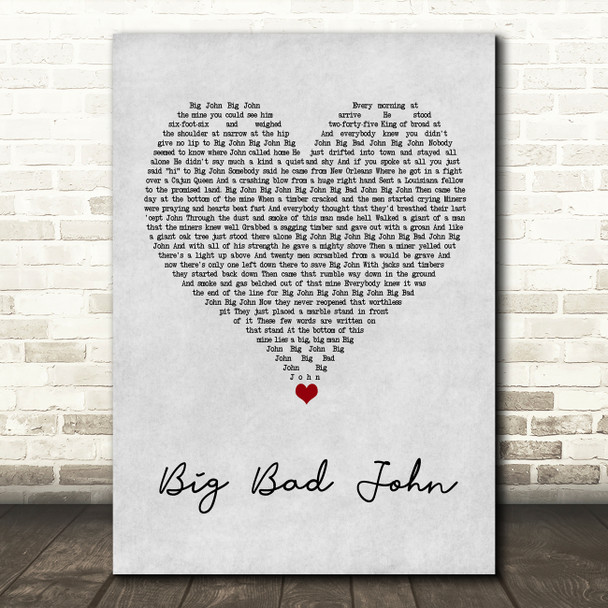 Jimmy Dean Big Bad John Grey Heart Song Lyric Music Art Print