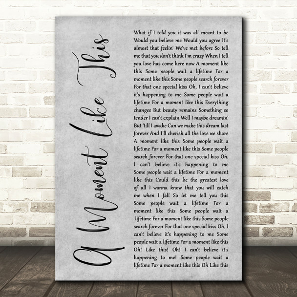 Kelly Clarkson A Moment Like This Grey Rustic Script Song Lyric Music Art Print