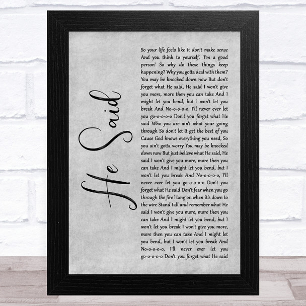 Group 1 Crew He Said Grey Rustic Script Song Lyric Music Art Print