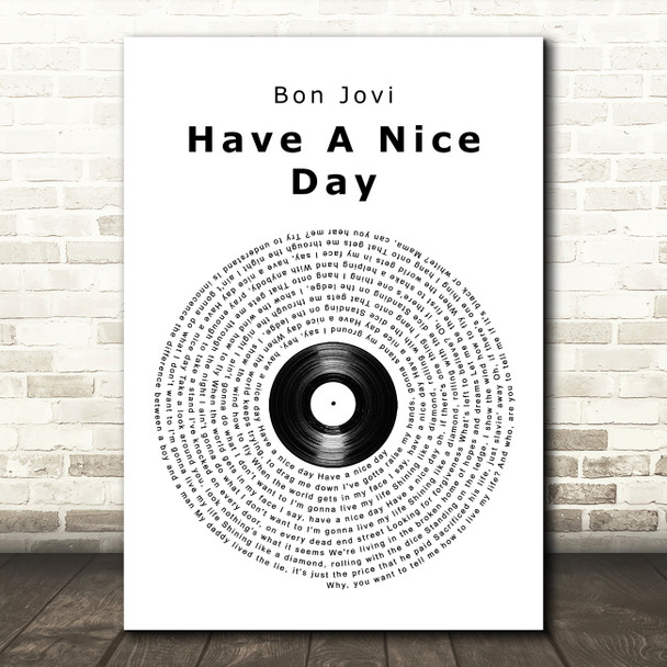 Bon Jovi Have A Nice Day Vinyl Record Song Lyric Music Art Print