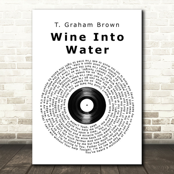 T. Graham Brown Wine Into Water Vinyl Record Song Lyric Music Art Print