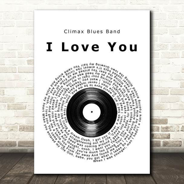 Climax Blues Band I Love You Vinyl Record Song Lyric Music Art Print