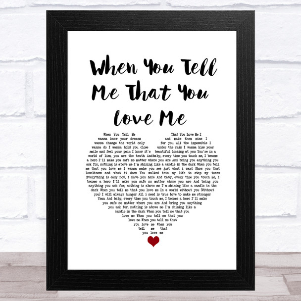 Julio Iglesias When You Tell Me That You Love Me White Heart Song Lyric Music Art Print