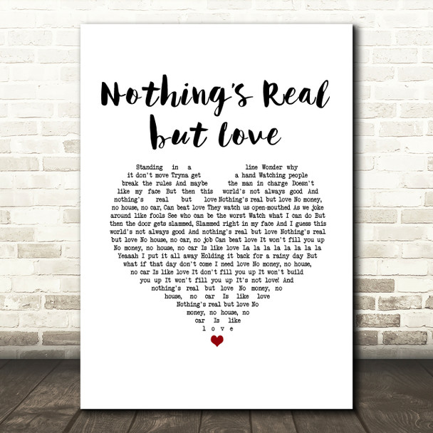 Rebecca Ferguson Nothings Real but Love White Heart Song Lyric Music Art Print