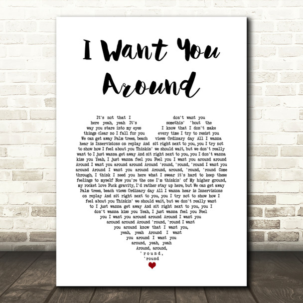 Snoh Aalegra I Want You Around White Heart Song Lyric Music Art Print