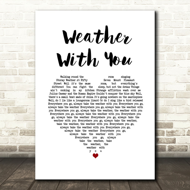 Crowded House Weather With You White Heart Song Lyric Music Art Print