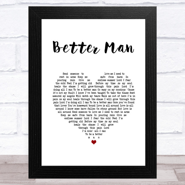 Robbie Williams Better Man White Heart Song Lyric Music Art Print