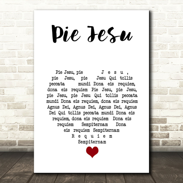 Andrew Lloyd Webber Pie Jesu White Heart Song Lyric Music Art Print